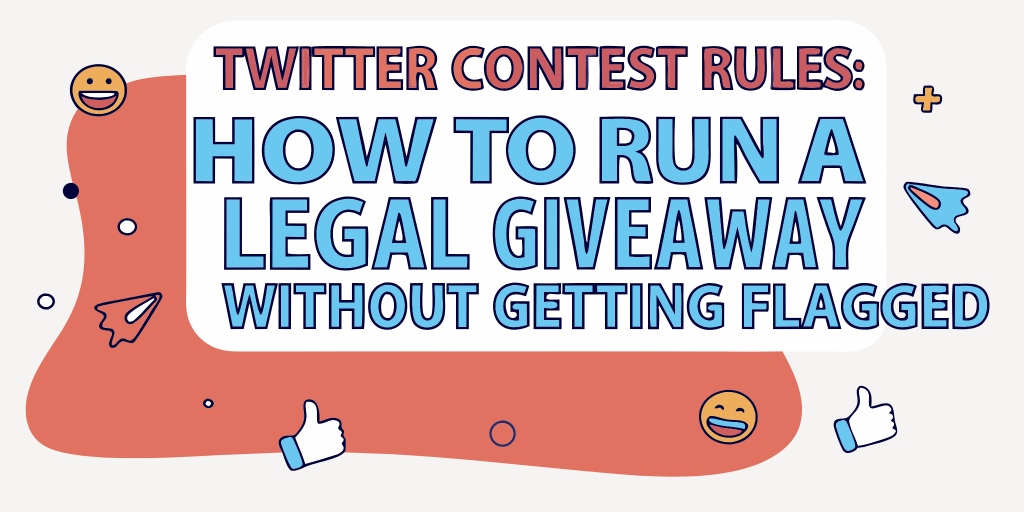 Twitter Contest Rules: How to Run a Legal Giveaway Without Getting Flagged